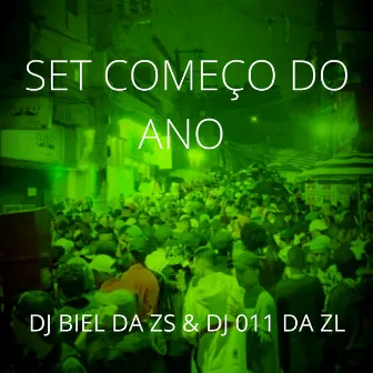 SET COMEÇO DO ANO by DJ 011 DA ZL