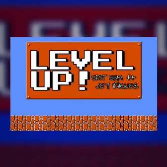 Level Up! by Spit EHM