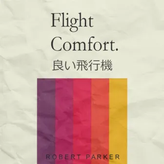 Flight Comfort by Robert Parker