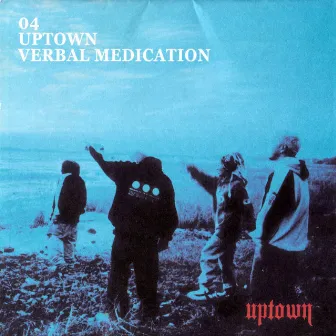 Verbal Medication by Uptown