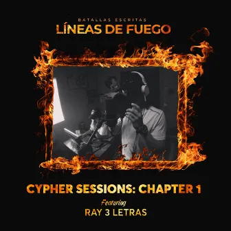 Cypher Sessions: Chapter 1 by Ray 3 Letras