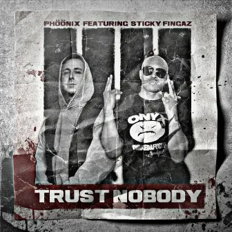 Trust Nobody by PhööniX