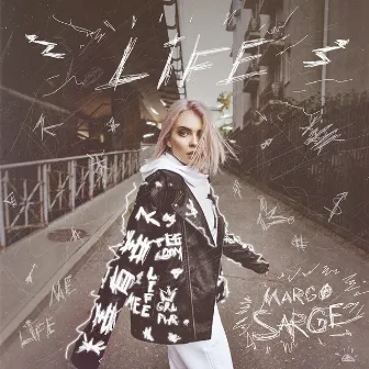 Life by Margo Sarge