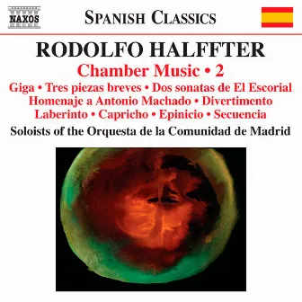 Halffter: Chamber Music, Vol. 2 by Manuel Coves