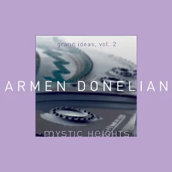 Mystic Heights by Armen Donelian