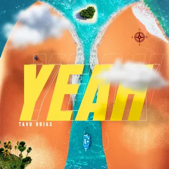 Yeah by Tavo Rojas