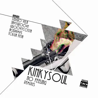 No Feeling (Remixes) by Kinkysoul