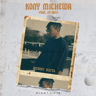 Kony Michewa by Kobby keita