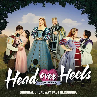 Head Over Heels (Original Broadway Cast Recording) by Tom Kitt