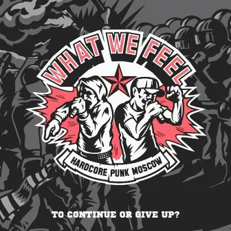 To Continue Or Give Up Ep by What We Feel