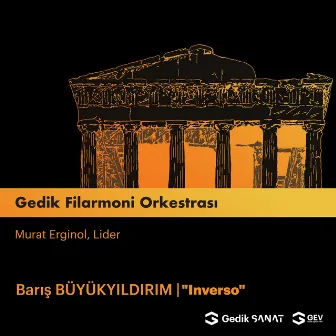 Büyükyıldırım: Inverso by Gedik Filarmoni Orkestrası