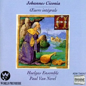 Ciconia: The Complete Works by Johannes Ciconia