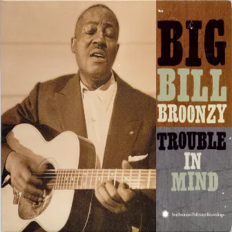 Trouble in Mind by Big Bill Broonzy