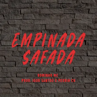 Empinada Safada by Rominho MC