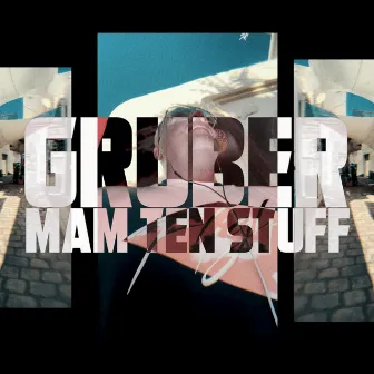 Mam ten stuff by GrubeR