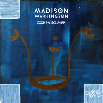 Code Switchin' EP by Madison Washington