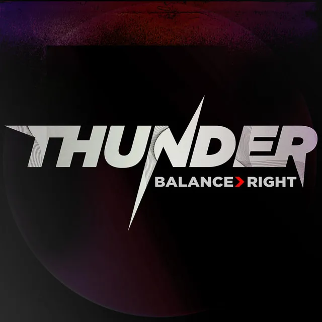 Thunder - Balance Right Remix