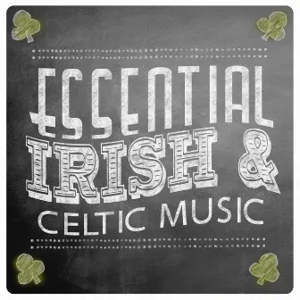 Essential Irish and Celtic Music by Unknown Artist