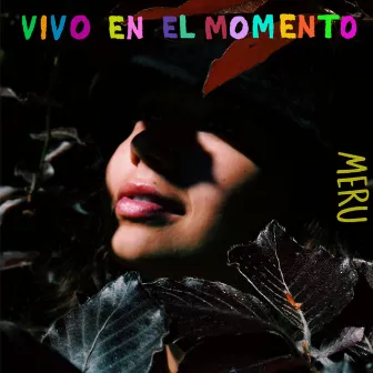 Vivo en el Momento by MERU