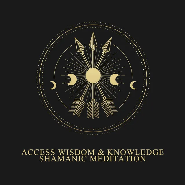 Access Wisdom & Knowledge: Shamanic Meditation