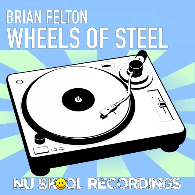 Wheels of Steel - Jason Gray Remix