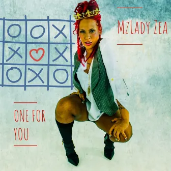 ONE for YOU by MzLady Zea