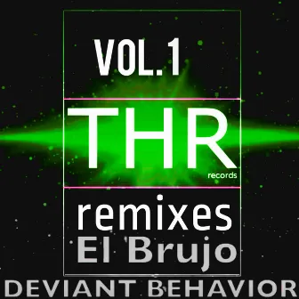 Deviant Behavior (Remix Pack), Vol. 1 by El Brujo