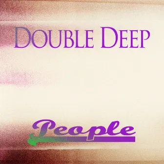 People by Double Deep