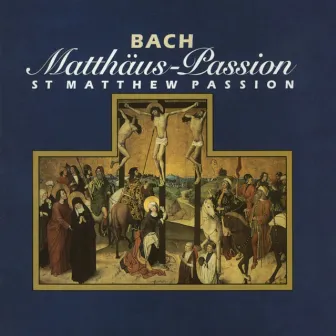 Bach: St. Matthew Passion by Lubomir Diacovski