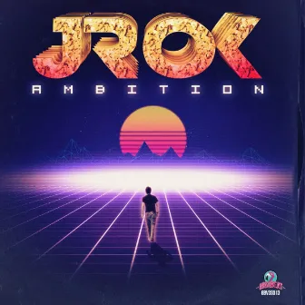 Ambition by J Rok