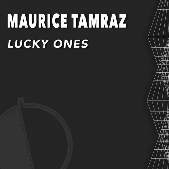 Lucky Ones by Maurice Tamraz