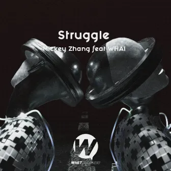 Struggle (feat. WHAI) by Mickey Zhang