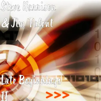 Late Beginnings II by Steve Harrison & Jim Talent