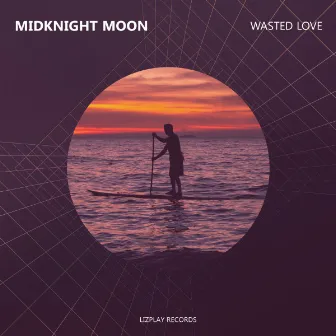 Wasted Love by MidKnight Moon