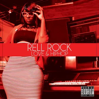 Love & Hip Hop by Rell Rock