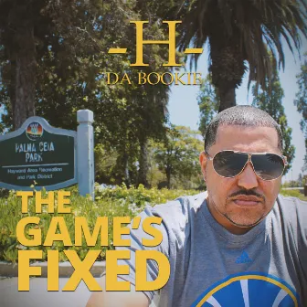 The Game's Fixed by H Da Bookie