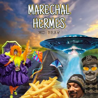 Marechal Hermes by Mc BRaw