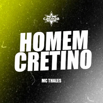 Homem Cretino by MC Thales