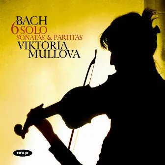 Bach: 6 Solo Sonatas & Partitas by Viktoria Mullova