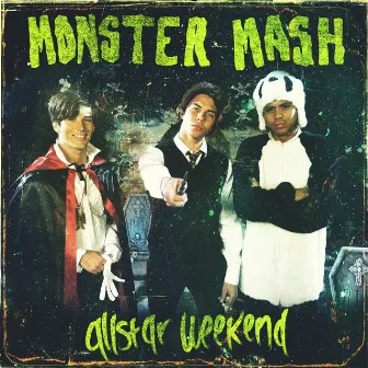 Monster Mash by Allstar Weekend