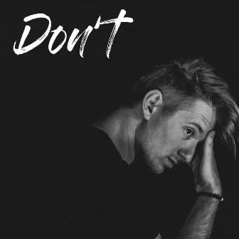 Don't by Bradon Ray