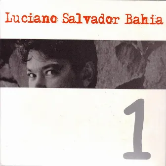 1 by Luciano Salvador Bahia