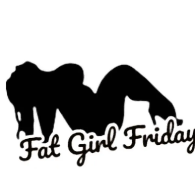 Fat Girl Friday