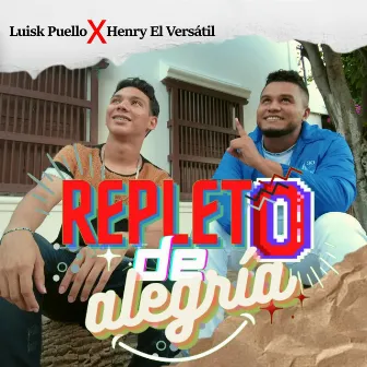 Repleto De Alegria by Henry El Versátil