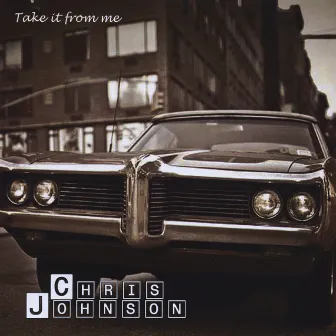 Take it from me by Chris Johnson