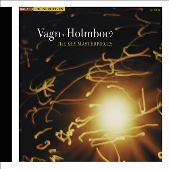 Holmboe, V.: Key Masterpieces (The) - Requiem for Nietzsche / String Quartet No. 4 / Chamber Concerto No. 2 by Hannu Koivula