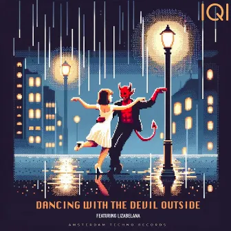 Dancing with the Devil Outside by IQI