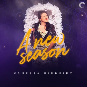 A New Season (Ao Vivo) by Vanessa Pinheiro