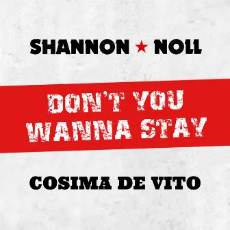 Don't You Wanna Stay by Cosima De Vito