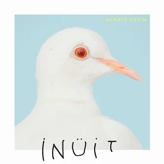 Always Kévin - EP by Inüit